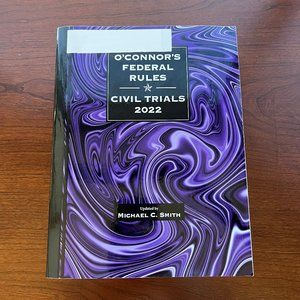 O'Connor's Federal Rules Civil Trials, 2022 ed.
